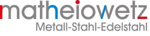 Metall - Stahl - Edelstahl Matheiowetz